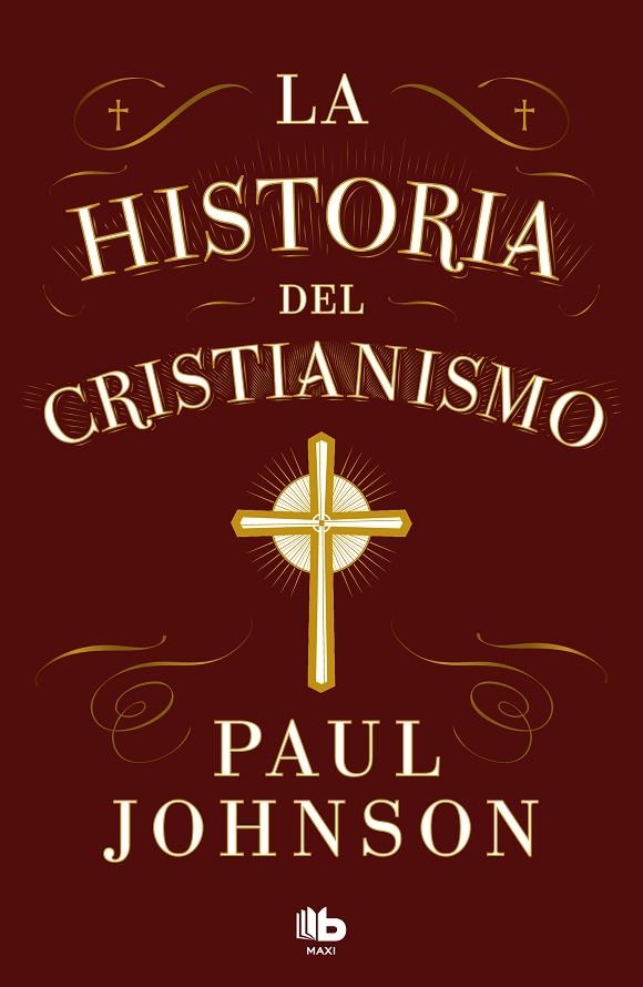 LA HISTORIA DEL CRISTIANISMO | 9788413147673 | JOHNSON, PAUL