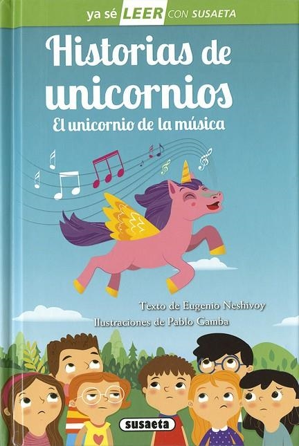 HISTORIAS DE UNICORNIOS. EL UNICORNIO DE LA MÚSICA | 9788467771107 | NESHIVOY, EUGENIO