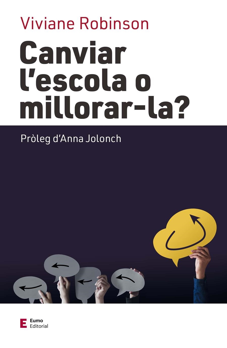 CANVIAR L'ESCOLA O MILLORAR-LA? | 9788497667647 | ROBINSON, VIVIANE