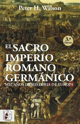 EL SACRO IMPERIO ROMANO GERMÁNICO | 9788412105322 | WILSON, PETER H.