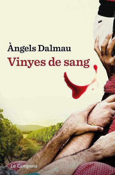 VINYES DE SANG | 9788419245601 | DALMAU, ÀNGELS