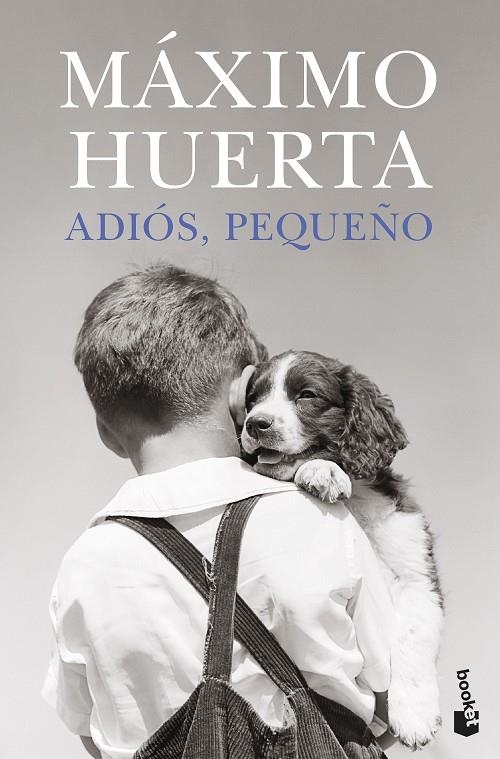 ADIÓS, PEQUEÑO | 9788408273851 | HUERTA, MÁXIMO