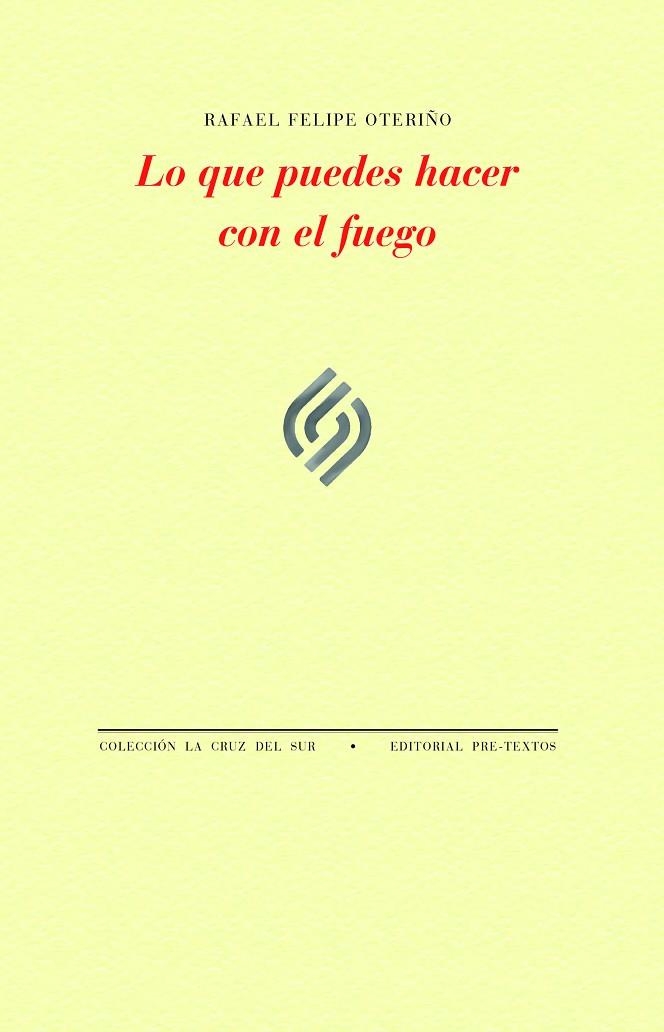 LO QUE PUEDES HACER CON EL FUEGO | 9788419633484 | OTERIÑO, RAFAEL FELIPE