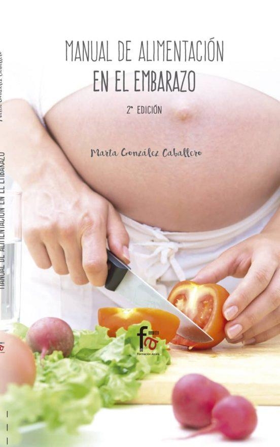 MANUAL DE ALIMENTACION EN EL EMBARAZO-2 EDICION | 9788491491996 | GONZALEZ CABALLERO, MARTA