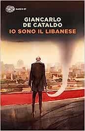 IO SONO IL LIBANESE | 9788806254995 | CATALDO, GIANCARLO DE