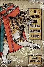 GATTO CHE VOLEVA SALVARE I LIBRI | 9788804756552 | NATSUKAWA, SOSUKE