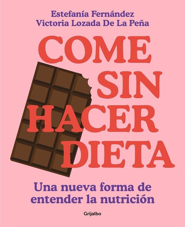 COME SIN HACER DIETA | 9788425363139 | LOZADA, VICTORIA/FERNÁNDEZ, ESTEFANÍA