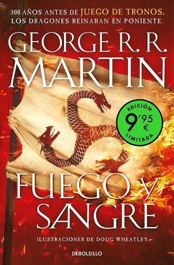 FUEGO Y SANGRE (EDICIÓN LIMITADA A PRECIO ESPECIAL) (CANCIÓN DE HIELO Y FUEGO) | 9788466362795 | R.R. MARTIN, GEORGE/WHEATLEY, DOUG