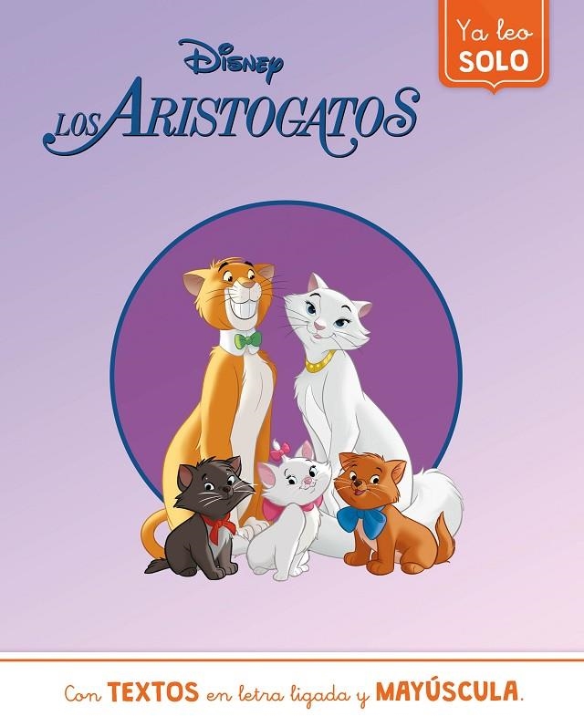 LOS ARISTOGATOS. YA LEO SOLO (DISNEY. LECTOESCRITURA) | 9788418039973 | DISNEY