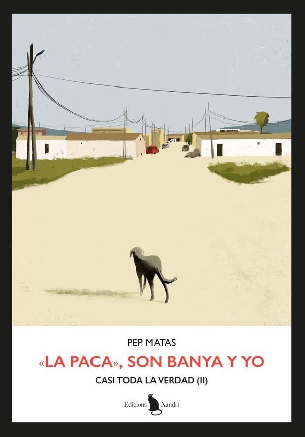 «LA PACA», SON BANYA Y YO | 9788412750003 | MATAS, PEP