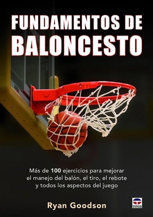 FUNDAMENTOS DEL BALONCESTO | 9788416676392 | GOODSON, RYAN