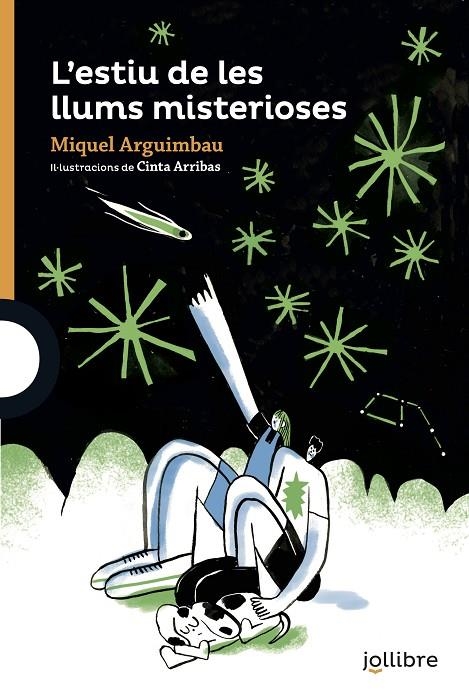 L'ESTIU DE LES LLUMS MISTERIOSES | 9788418650123 | ARGUIMBAU LATORRE, MIQUEL/ARRIBAS RODRIGUEZ, CINTA