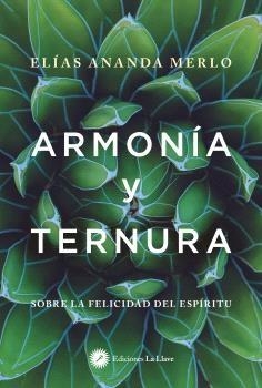 ARMONIA Y TERNURA | 9788419350190 | ELIAS ANANDA MERLO