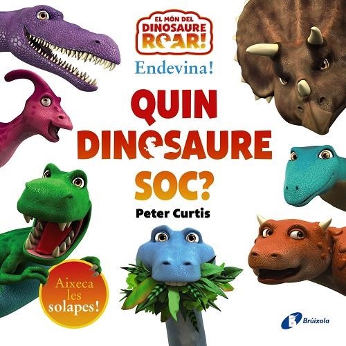 ENDEVINA! QUIN DINOSAURE SÓC? | 9788413492650 | CURTIS, PETER