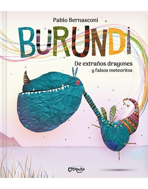 BURUNDI. DE EXTRAÑOS DRAGONES Y FALSOS METEORITOS | 9788412638912 | BERNASCONI, PABLO