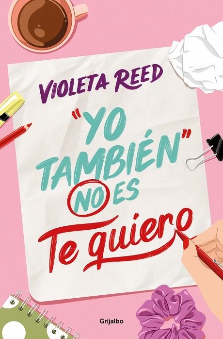 YO TAMBIÉN NO ES TE QUIERO | 9788425365737 | REED, VIOLETA