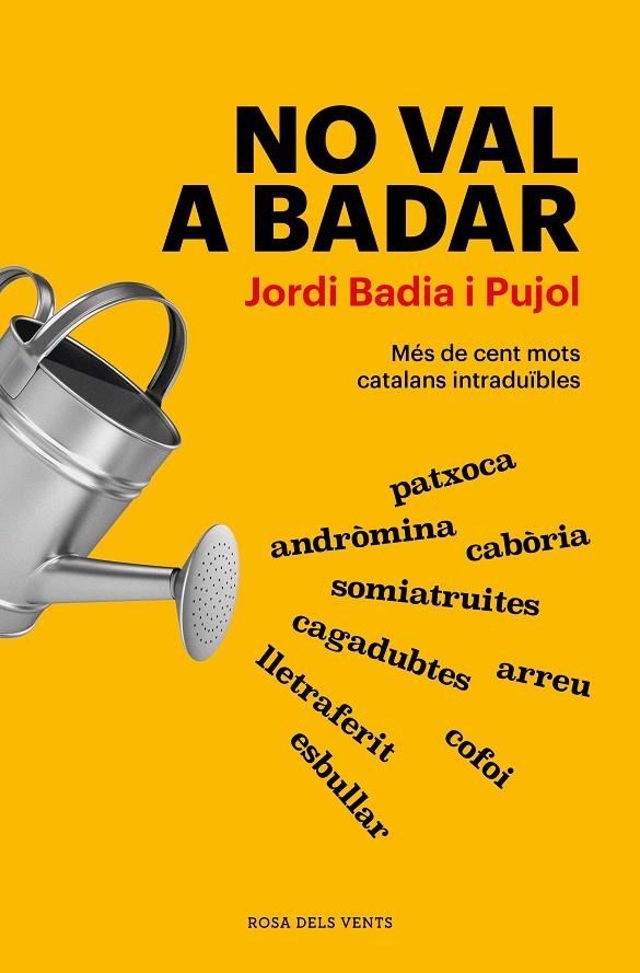 NO VAL A BADAR | 9788418062926 | BADIA I PUJOL, JORDI