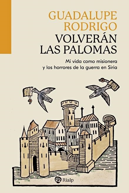 VOLVERÁN LAS PALOMAS | 9788432165023 | RODRIGO, GUADALUPE