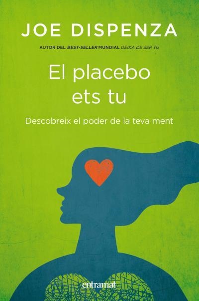 EL PLACEBO ETS TU | 9788492920112 | DISPENZA, JOE