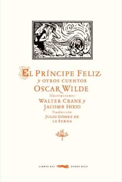 EL PRÍNCIPE FELIZ Y OTROS CUENTOS | 9788412733907 | OSCAR WILDE