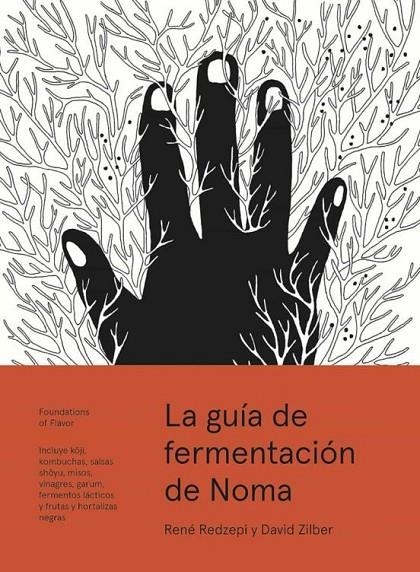 LA GUÍA DE FERMENTACIÓN DE NOMA | 9788415887355 | REDZEPI, RENÉ/ZILBER, DAVID