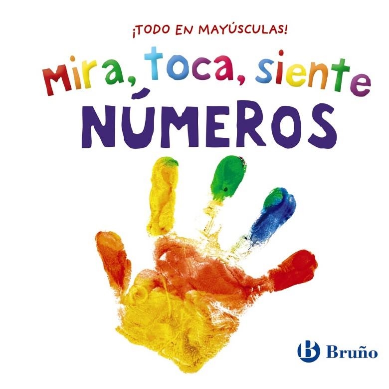 MIRA, TOCA, SIENTE. NÚMEROS | 9788469640128 | VARIOS AUTORES