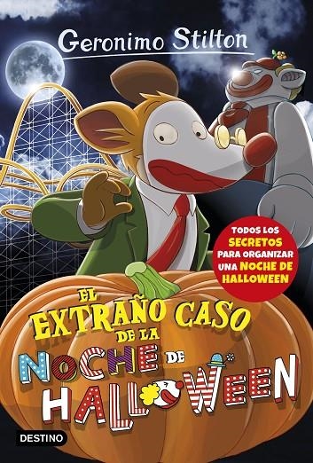 EL EXTRAÑO CASO DE LA NOCHE DE HALLOWEEN | 9788408177364 | STILTON, GERONIMO