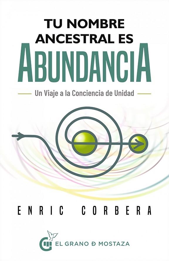 TU NOMBRE ANCESTRAL ES ABUNDANCIA | 9788412691375 | CORBERA, ENRIC