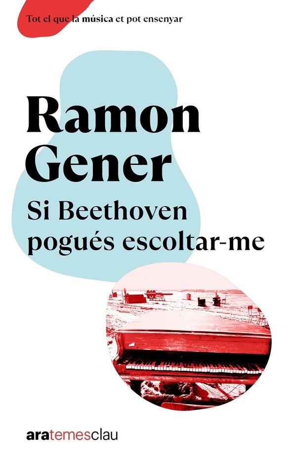 SI BEETHOVEN POGUÉS ESCOLTAR-ME, NE 2023 | 9788411730198 | GENER I SALA, RAMON