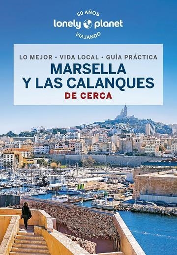 MARSELLA Y LAS CALANQUES DE CERCA 1 | 9788408276050 | RANCOULE, AMANDINE