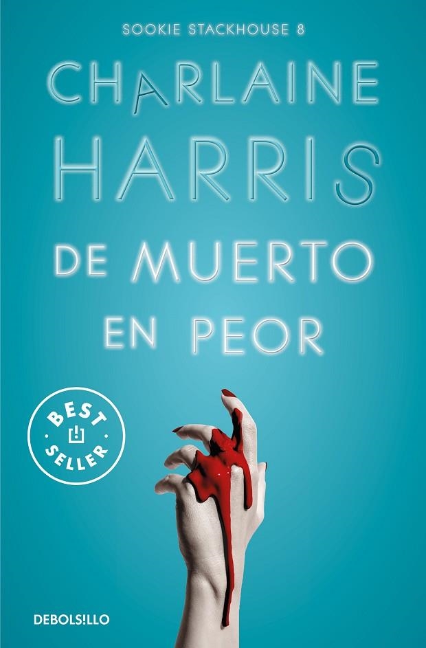 DE MUERTO EN PEOR (SOOKIE STACKHOUSE 8) | 9788466371100 | HARRIS, CHARLAINE