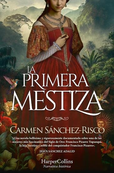 LA PRIMERA MESTIZA | 9788419809254 | SÁNCHEZ-RISCO, CARMEN