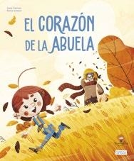 CORAZON DE LA ABUELA LIBROS ILUSTRADOS | 9788419714381 | I.TREVISAN, E. LORENZI