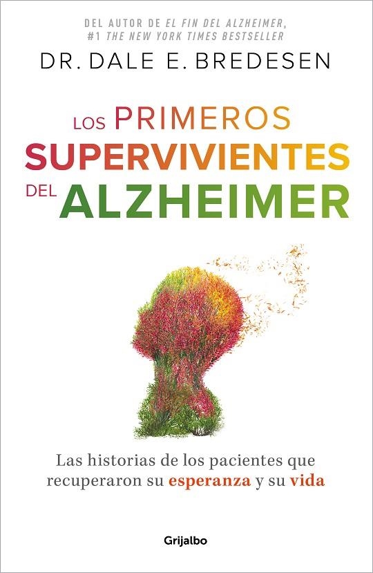 LOS PRIMEROS SUPERVIVIENTES DEL ALZHÉIMER | 9788425364327 | BREDESEN, DR. DALE E.