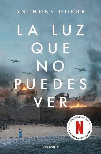 LA LUZ QUE NO PUEDES VER (EDICIÓN ESPECIAL SERIE NETFLIX) | 9788466373081 | DOERR, ANTHONY