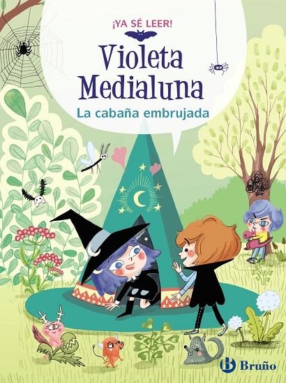 VIOLETA MEDIALUNA, 2. LA CABAÑA EMBRUJADA | 9788469640029 | ALMÉRAS, ARNAUD