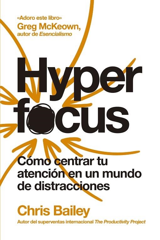 HYPERFOCUS (2ª ED) | 9788417963835 | BAILEY, CHRIS