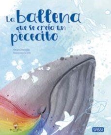 LA BALLENA QUE CREYO LIBROS ILUSTRADOS | 9788419714428 | E.TOMÉ, G.DRAGONE