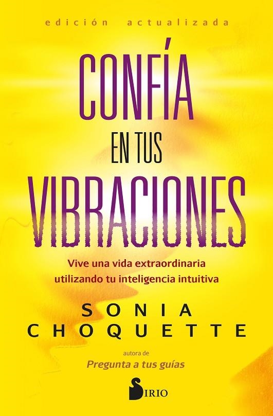 CONFÍA EN TUS VIBRACIONES | 9788419685353 | CHOQUETTE, SONIA