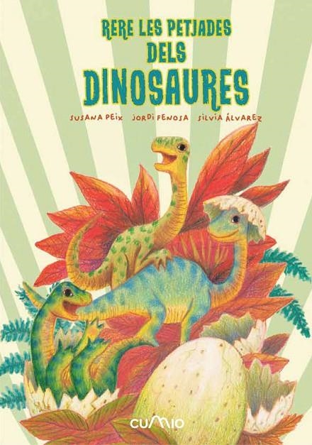 RERE LES PETJADES DELS DINOSAURES | 9788482896342 | PEIX CRUZ, SUSANA/FENOSA, JORDI