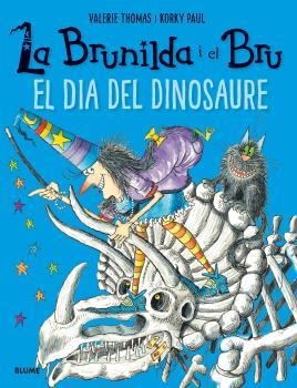 LA BRUNILDA I EL BRU. EL DIA DEL DINOSAURE | 9788498019902 | THOMAS, VALERIE/PAUL, KORKY