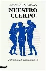 PACK NUESTRO CUERPO | 8432715160618 | ARSUAGA, JUAN LUIS