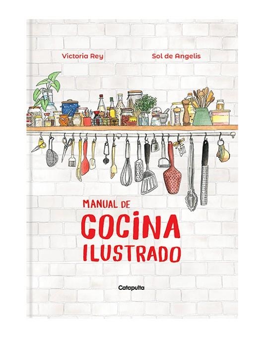 MANUAL DE COCINA ILUSTRADO | 9789876379724 | DE ANGELIS, SOL/REY, VICTORIA