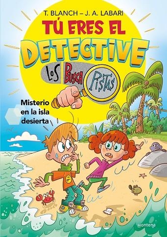 TÚ ERES EL DETECTIVE CON LOS BUSCAPISTAS 5 - MISTERIO EN LA ISLA DESIERTA | 9788419650030 | BLANCH, TERESA/LABARI, JOSÉ ÁNGEL