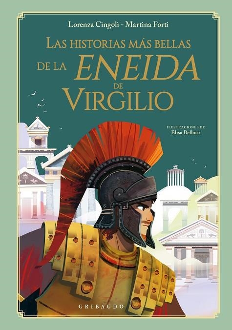 LAS HISTORIAS MÁS BELLAS DE LA ENEIDA DE VIRGILIO | 9788412633634 | CINGOLI, LORENZA/FORTI, MARTINA