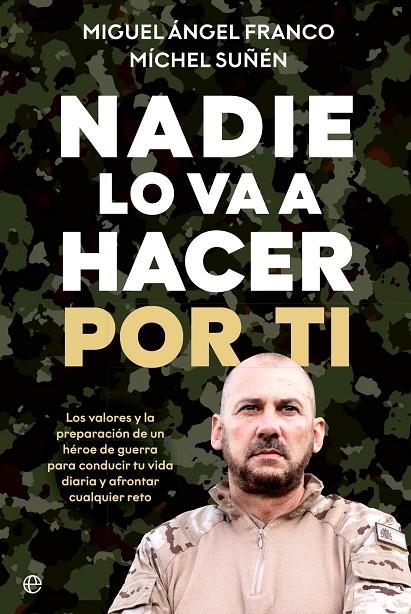 NADIE LO VA A HACER POR TI | 9788413847115 | FRANCO, MIGUEL ÁNGEL/SUÑÉN, MÍCHEL