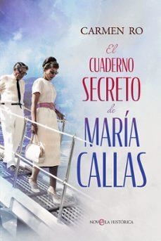 EL CUADERNO SECRETO DE MARÍA CALLAS | 9788413847085 | RO, CARMEN