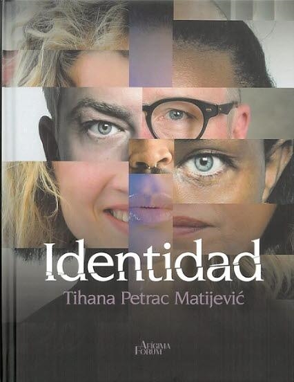 IDENTIDAD | 9788496002418 | TIHANA PETRAC MATIJEVI