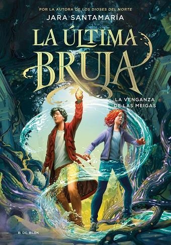 LA ÚLTIMA BRUJA 2 - LA VENGANZA DE LAS MEIGAS | 9788419522207 | SANTAMARÍA, JARA