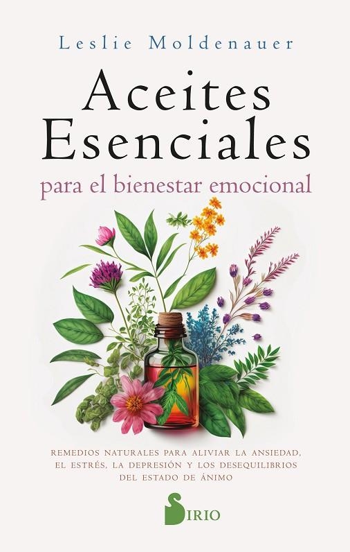 ACEITES ESENCIALES PARA EL BIENESTAR EMOCIONAL | 9788419685056 | MOLDENAUER, LESLIE